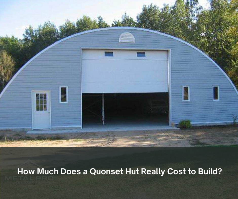 Quonset hut with large garage door and windows, caption asks about building cost.