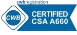 CWB Registration logo with "CERTIFIED CSA A660" text in a blue banner.